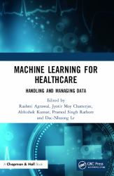 Machine Learning for Healthcare : Handling and Managing Data
