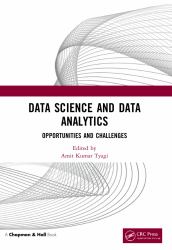 Data Science and Data Analytics : Opportunities and Challenges