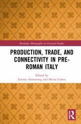 Production, Trade, and Connectivity in Pre-Roman Italy