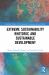 Extreme Sustainability Rhetoric and Sustainable Development