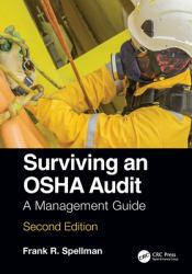 Surviving an OSHA Audit : A Management Guide