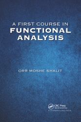 A First Course in Functional Analysis