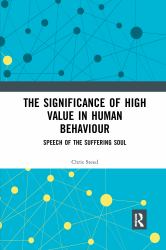 The Significance of High Value in Human Behaviour