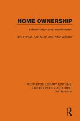 Home Ownership : Differentiation and Fragmentation