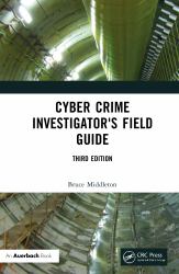 Cyber Crime Investigators Field Guide