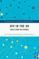 HIV in the UK : Voices from the Eipidemic