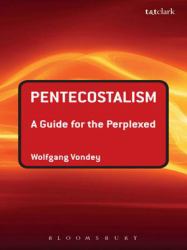 Pentecostalism: A Guide for the Perplexed
