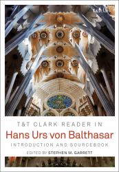 Hans Urs Von Balthasar : Introduction and Sourcebook