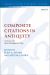 Composite Citations in Antiquity : Volume 2: New Testament Uses