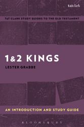 1 and 2 Kings: an Introduction and Study Guide : History and Story in Ancient Israel