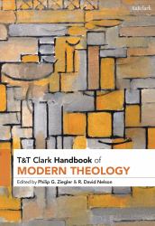 T&T Clark Handbook of Modern Theology