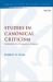Studies in Canonical Criticism : Reading the New Testament As Scripture