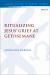 Ritualizing Jesus' Grief at Gethsemane