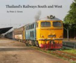 Thailand's Railways South and West