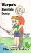 Harpo's Horrible Secret Harpo's Horrible Secret