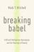 Breaking Babel : Artificial Intelligence, Apocalypse, and the Revenge of Reality