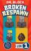 Broken Respawn : An Unofficial Minecraft Book