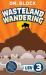 Wasteland Wandering : An Unofficial Minecraft Book