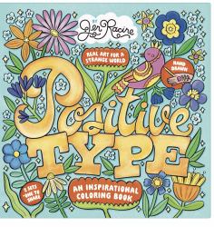 Positive Type : An Inspirational Coloring Book