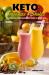 Keto Smoothies & Shakes : Delicious, Low-Sugar Blends for Energy & Weight Loss