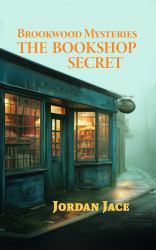 The Bookshop Secret : Brookwood Mysteries Book 1