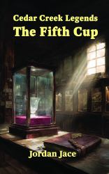 The Fifth Cup : Cedar Creek Legends Book 4
