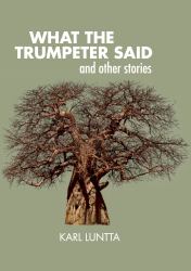 What the Trumpeter Said