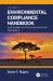 Environmental Compliance Handbook, Volume 4 : Sustainability and Future Environmental Regulations