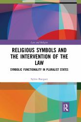 Religious Symbols and the Intervention of the Law : Symbolic Functionality in Pluralist States