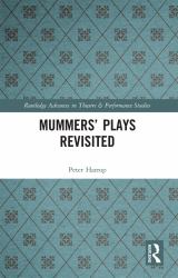 Mummers' Plays Revisited