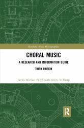Choral Music : A Research and Information Guide