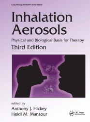 Inhalation Aerosols : Physical and Biological Basis for Therapy