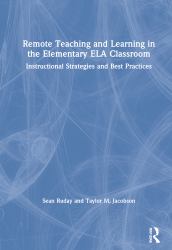 Remote Teaching and Learning in the Elementary Ela Classroom