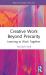Creative Work Beyond Precarity : Learning to Work Together