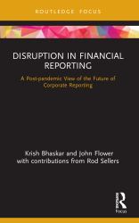 Disruption in Financial Reporting : A Post-Pandemic View of the Future of Corporate Reporting