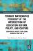 Primary Mathematics Pedagogy at the Intersection of Education Reform, Policy, and Culture : Comparative Insights from Ghana, Singapore, and the US