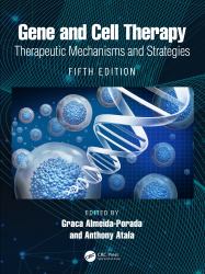 Gene and Cell Therapy : Therapeutic Mechanisms and Strategies