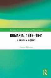 Romania, 1916-1941 : A Political History