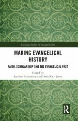 Making Evangelical History