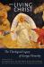 The Living Christ : The Theological Legacy of Georges Florovsky
