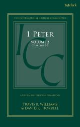 1 Peter : A Critical and Exegetical Commentary: Volume 2: Chapters 3-5