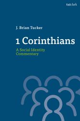 1 Corinthians, a Social Identity Commentary