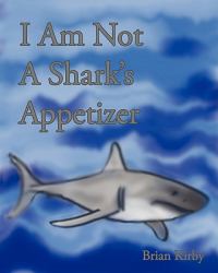 I Am Not a Shark's Appetizer