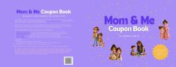 Mom and Me Coupon Book : Because It's Time Together That Matters Most!