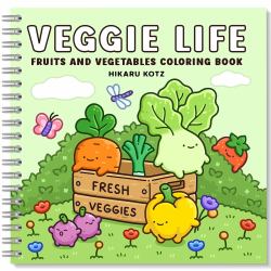 Veggie Life : Fruits and Vegetables Coloring Book for Adults and Teens