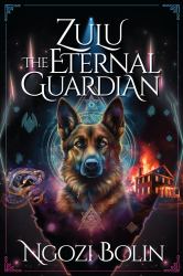 Zulu: the Eternal Guardian