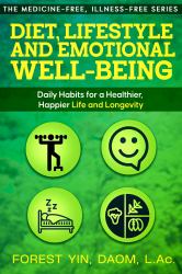 Diet, Lifestyle and Emotional Wellbeing : Daily Habits for a Healthier, Happier Life and Longevity
