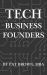Tech Business Founders : The Financial Literacy Playbook for Startup Founders