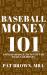 BaseballMoney101 : Using Baseball to Teach the Basics of Money