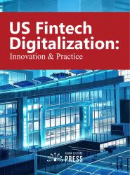 US Fintech Digitalization : Innovation & Practice